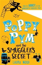 Laura Wood, Wood Laura - Poppy Pym and the Smuggler's Secret