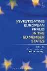 Alessandro Bernardi, Alessandro Negri Bernardi, Professor Alessandro Negri Bernardi, Alessandro Bernardi, Professor Alessandro Bernardi, Daniele Negri... - Investigating European Fraud in the Eu Member States
