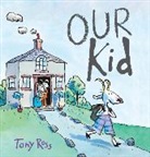 Tony Ross - Our Kid