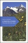Gianni Gasparini - Il passo delle stagioni. Piccolo diario della natura alpina