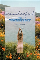 Andi Eaton, Andrea Eaton, Andrea Lester Eaton - Wanderful