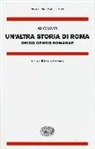 Anonimo, M. Lentano - Un' altra storia di Roma. Origo gentis Romanae. Testo latino a fronte