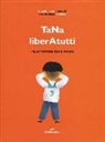 Massimiliano Di Lauro, Massimiliano Maiucchi - TaNa liberAtutti. Filastrocche per giocare
