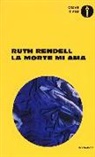 Ruth Rendell - La morte mi ama