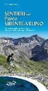 Stefano Ardito - Sentieri nel parco Sirente-Velino. 102 passeggiate ed escursioni nel cuore delle montagne d'Abruzzo