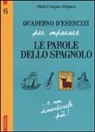 Mabel Vargas Vergara - Quaderno d'esercizi per imparare le parole dello spagnolo