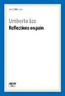 Umberto Eco - Reflections on pain