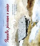 Lorenzo Fra - Pennello, piccozza e zaino. Acquerelli e ricordi di un escursionista piemontese