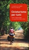 Leonardo Corradini, Veronica Rizzoli - Cicloturismo per tutti. Come organizzare una vacanza in bicicletta