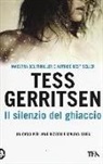 Tess Gerritsen - Il silenzio del ghiaccio