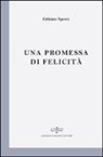 Fabiano Spessi - Una promessa di felicità