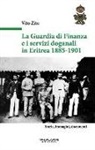 Vito Zita - La guardia di finanza e i servizi doganali in Eritrea 1885-1901