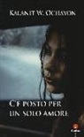 Kalanit W. Ochayon - C'è posto per un solo amore