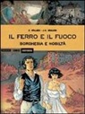 Eric Stalner, Jean-Marc Stalner - Borghesia e nobiltà. Il ferro e il fuoco