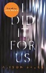 Alison Bruce - I Did It for Us