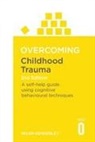 Helen Kennerley, Kennerley Helen - Overcoming Childhood Trauma 2nd Edition