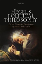 Dr. Thom Stein Brooks, Thom Brooks, Thom (Durham University) Stein Brooks, Dr. Thom Brooks, Thom Brooks, Sebastian Stein - Hegel''s Political Philosophy