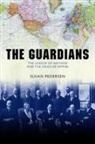 Susan Pedersen, Susan (Professor and James P. Shenton Pr Pedersen, Susan (Professor and James P. Shenton Professor of the Core Curriculum Pedersen, Pedersen Susan - Guardians