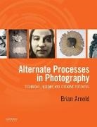 Brian Arnold, Brian (Associate Professor Arnold - Alternate Processes in Photography