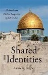 Aaron Hughes, Aaron W. Hughes, Aaron W. (Philip S. Bernstein Chair of Jew Hughes, Hughes Aaron W. - Shared Identities