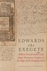 Douglas A Sweeney, Douglas A. Sweeney, Professor Douglas A. (Professor of Church Sweeney, Sweeney Douglas A. - Edwards the Exegete