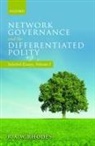 R a W Rhodes, R. A. W. Rhodes, R. A. W. (Professor of Government Rhodes, R.A.W. Rhodes - Network Governance and the Differentiated Polity