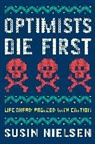Susin Nielsen, Nielsen Susin - Optimists Die First