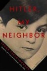 Edgar Feuchtwanger, Edgar/ Scali Feuchtwanger, Adriana Hunter, Bertil Scali - Hitler, My Neighbor
