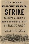 Mark Lause, Mark A. Lause - Great Cowboy Strike