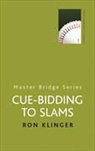Ron Klinger, Ron Crawley Klinger - Cue-Bidding to Slams