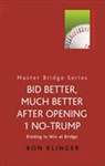 Ron Klinger - Bid Better, Much Better After Opening 1 No-Trump