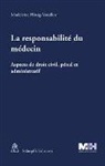 Madelein Hirsig, Madeleine Hirsig, Madeleine Hirsig-Vouilloz - Responsabilité du medecin