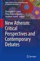 Phili Andrew Quadrio, Philip Andrew Quadrio, Christopher R. Cotter, Philip Andrew Quadrio, Jonathan Tuckett - New Atheism: Critical Perspectives and Contemporary Debates