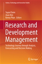 Tugrul Daim, Jisu Kim, Jisun Kim, Kenny Phan - Research and Development Management