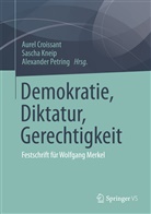 Aurel Croissant, Sascha Kneip, Sasch Kneip (Dr.), Sascha Kneip (Dr.), Alexander Petring, Alexander Petring (Dr.) - Demokratie, Diktatur, Gerechtigkeit