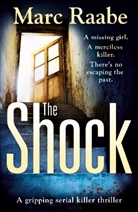 Marc Raabe - The Shock