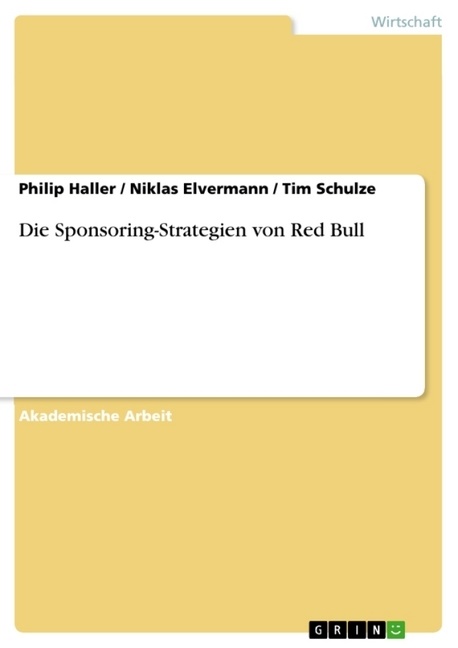 Nikla Elvermann, Niklas Elvermann, Phili Haller, Philip Haller, Tim Schulze - Die Sponsoring-Strategien von Red Bull
