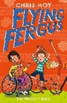 Chris Hoy, Hoy Chris, Clare Elsom, Elsom Clare - Flying Fergus: The Wreck-It Race