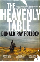 Donald Ray Pollock - The Heavenly Table