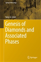 Yuriy Litvin, Yuriy A Litvin, Yuriy A. Litvin - Genesis of Diamonds and Associated Phases