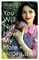 Antoine Leiris, Leiris Antoine - You Will not Have my Hate