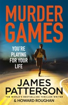 James Patterson, Howard Roughan - Murder Games