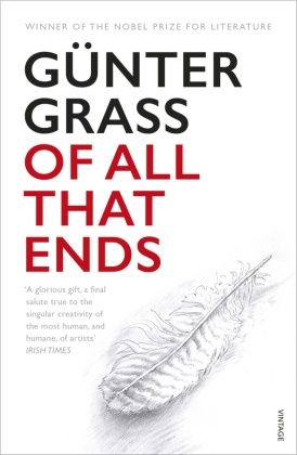 Gunter Grass, Günter Grass - Of All that Ends