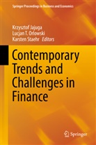 Krzysztof Jajuga, Lucjan Orlowski, Lucjan T. Orlowski, Karsten Staehr, Lucja T Orlowski, Lucjan T Orlowski - Contemporary Trends and Challenges in Finance