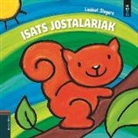 Liesbet Slegers, Liesbet Slegers - ISATS JOSTALARIAK