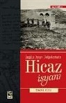 Ismail Köse - Ingiliz Arsiv Belgelerinde Hicaz Isyani
