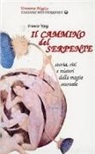 Francis King - Il cammino del serpente