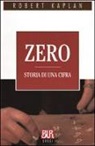 Robert Kaplan - Zero. Storia di una cifra