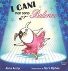 Anna Kemp, Sara Ogilvie - I cani non sono ballerine