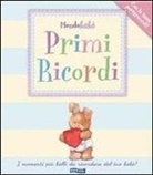 Primi ricordi. I momenti più belli da ricordare del tuo bebè!